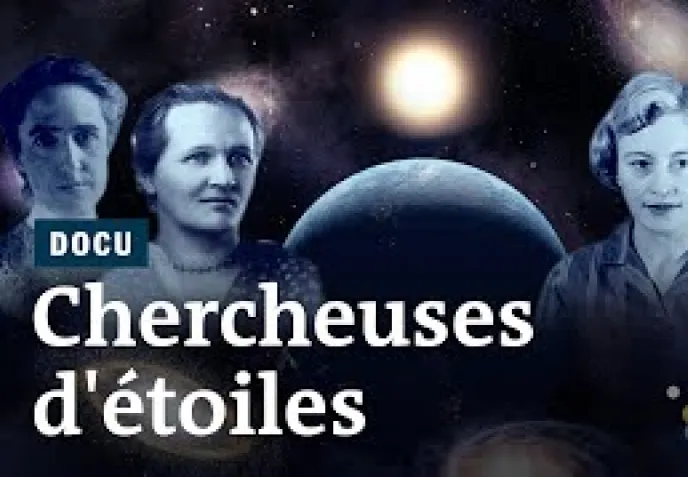 Visuel de la série documentaire Chercheuses d’étoiles